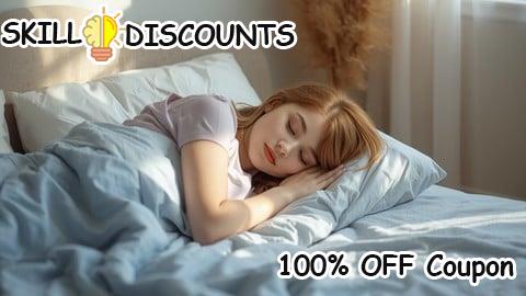 [100% OFF] Coupon Code Professional Diploma in Quality Sleep Management