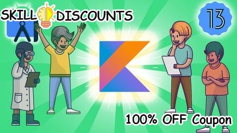 [100% OFF] Coupon Code Android App Development Bootcamp : Kotlin | Certificated+
