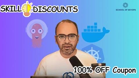 [100% OFF] Coupon Code Supercourse: Docker,Kubernetes, Argo Container Platform 2025