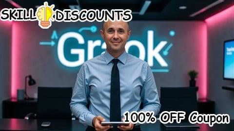 [100% OFF] Coupon Code Unlocking Grok: AI for Business and Marketing