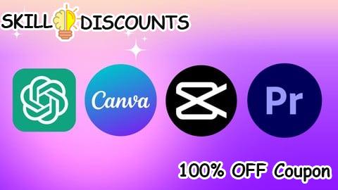 [100% OFF] Coupon Code Video Editing with ChatGPT Adobe Premiere Pro Canva CapCut